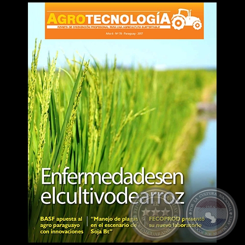 AGROTECNOLOGÍA Revista - AÑO 6 - NÚMERO 78 - AÑO 2017 - PARAGUAY